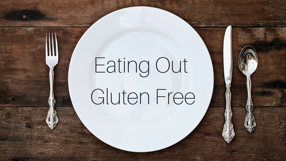 Eating Out Gluten Free