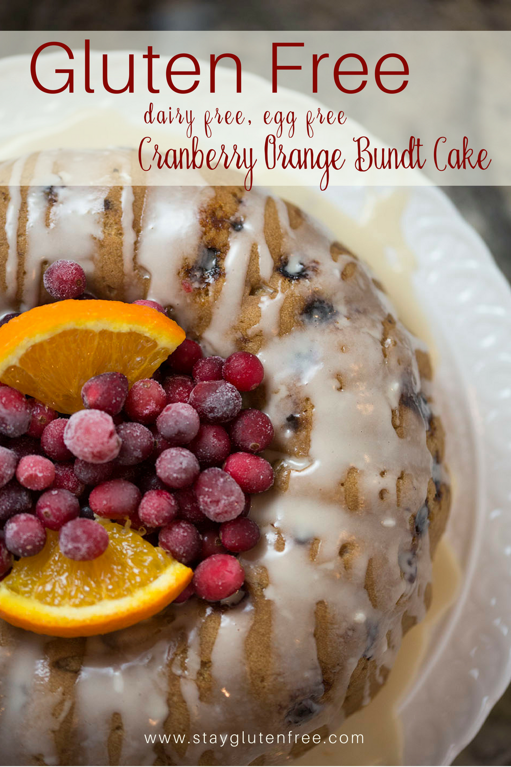 Gluten Free Cranberry Orange Bundt Cake - Stay Gluten Free