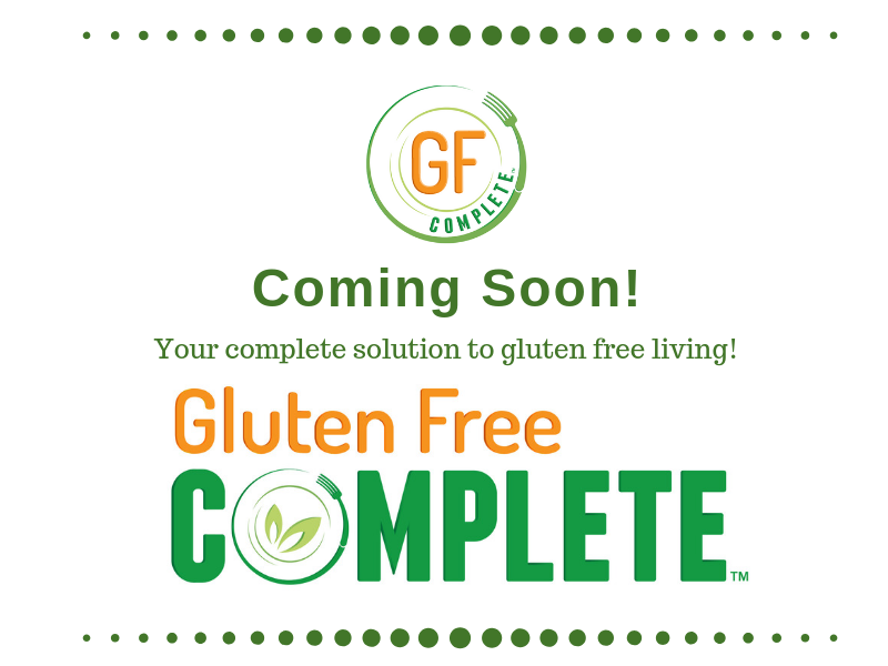 Gluten Free Complete Coming Soon